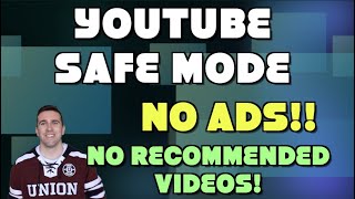 How to Watch YouTube in Safe Mode  Remove Ads and Recommended Videos on YouTube [upl. by Hepsibah778]