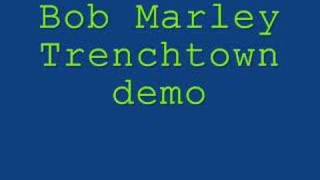 Bob marley Trenchtown rare demo [upl. by Anaile513]