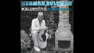 Herman Bultman  Poelepeteutje [upl. by Suivatra]