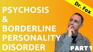 Psychosis and Borderline Personality Disorder  Part 1 [upl. by Lienet]