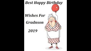 Happy Birthday Grandson Birthday Wishes for Grandson [upl. by Adabel]