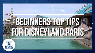 Top Tips all Beginners Must Know at Disneyland Paris [upl. by Swayder]