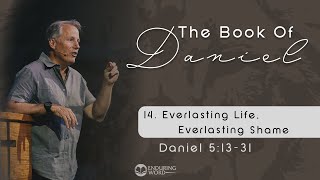 Everlasting Life Everlasting Shame  Daniel 12 [upl. by Ursulina922]