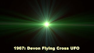 1967 Devon Flying Cross UFO [upl. by Soren631]