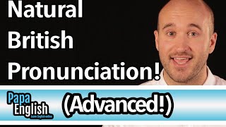 Advanced British Pronunciation  Speak like a native in 5 sounds [upl. by Koh459]