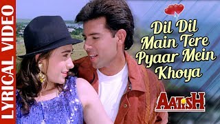 Dil Mein Tere Lyrical Video  Aatish  Alka Yagnik amp Jolly Mukherjee  Ishtar Music [upl. by Ydnagrub]