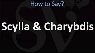 How to Pronounce Scylla and Charybdis CORRECTLY [upl. by Malvina]