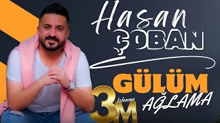 Hasan Çoban  Gülüm Ağlama  Potpori [upl. by Ennaid]