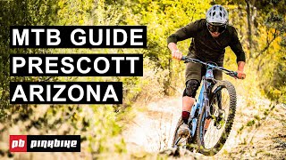 Mountain Biking in Prescott Arizona  The Complete Guide  Local Flavors [upl. by Aimas]