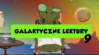 GALAKTYCZNE LEKTURY ODCINEK 9 [upl. by Thorley]