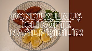 DONDURULMUŞ İÇLİ KÖFTE NASIL PİŞİRİLİR [upl. by Rodriguez894]