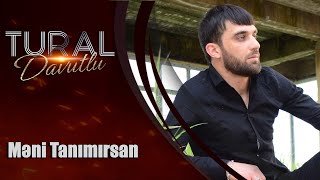 Tural Davutlu  Meni Tanimirsan Official Audio [upl. by Hareehat41]