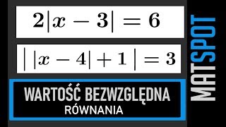 Równania z wartością bezwzględną [upl. by Sirronal]