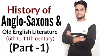 Anglosaxons  History of English Literature in Hindi [upl. by Malaspina]