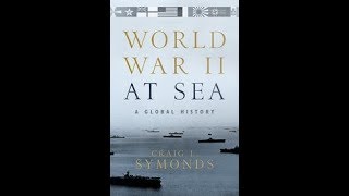 World War II at Sea A Global History [upl. by Rochell]