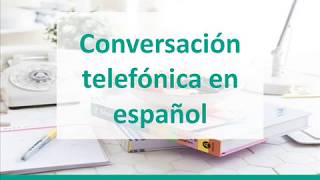 Conversación telefónica en español [upl. by Proulx]