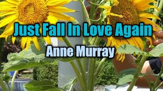 Just Fall In Love Again  Anne Murray Lyrics Video [upl. by Ellett]