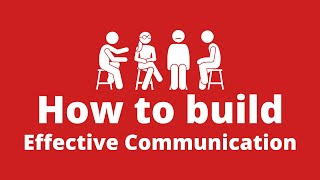 Effective Communication  How to Build Communication Skills [upl. by Cheke]