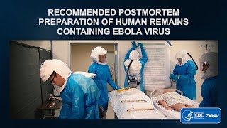 Recommended Postmortem Preparation of Human Remains Containing Ebola Virus [upl. by Egon]