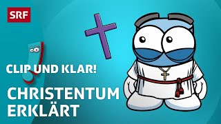 Christentum Weltreligion erklärt  SRF Kids – Clip und klar  Für Kinder erklärt [upl. by Bauer]