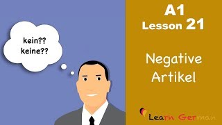 Learn German  Articles  negative Artikel  kein keine  German for beginners  A1  Lesson 21 [upl. by Aetnahs]