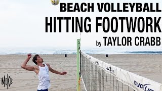 Beach Volleyball Hitting Footwork by Taylor Crabb [upl. by Nazar343]