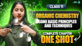 Organic Chemistry Some Basic Principles and Techniques  NCERT Class 11 Chemistry Full Chapter8 [upl. by Sukramal440]