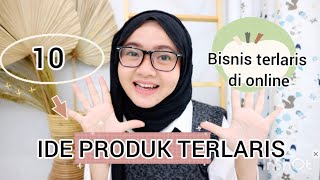 10 IDE PRODUK TERLARIS DI ONLINESHOP [upl. by Notsirb]