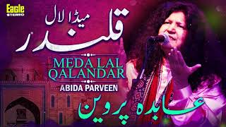 Meda Lal Qalandar  Abida Parveen  Eagle Stereo  HD Video [upl. by Sparhawk]