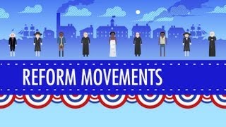 19th Century Reforms Crash Course US History 15 [upl. by Enilada]