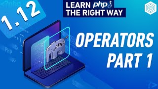 PHP Operators Part 1  Full PHP 8 Tutorial [upl. by Anny]