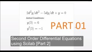 Second Order Differential Equations using Scilab PART 1 [upl. by Nydnarb342]