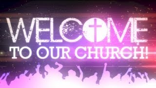 Welcome to Our Church 3 [upl. by Mirabelle]