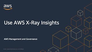 Use AWS XRay Insights [upl. by Mima]