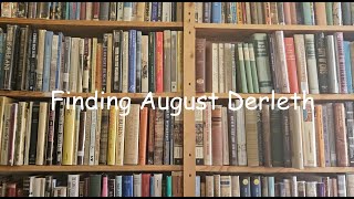 Finding August Derleth [upl. by Killigrew]