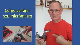 Como calibrar um micrômetro [upl. by Mak]