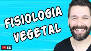 FISIOLOGIA VEGETAL  BOTÂNICA  Biologia com Samuel Cunha [upl. by Reba204]