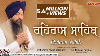 Rehras Sahib Evening Prayer ਰਹਿਰਾਸ ਸਾਹਿਬ Bhai Mehtab Singh Ji Jalandhar Wale  Expeder Music [upl. by Nibla]