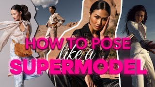 How to POSE like a SUPERMODEL POSING TUTORIAL from a MODEL [upl. by Yadsendew]