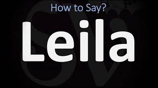 How to Pronounce Leila CORRECTLY [upl. by Churchill67]