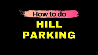 How to do HILL PARKING Uphill and Downhill parking  Toronto Drivers [upl. by Yeldud]