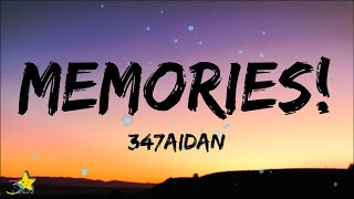 347aidan  MEMORIES Lyrics [upl. by Cotter]