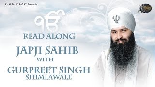 Japji Sahib Path Read Along  Nitnem  Bhai Gurpreet Singh Shimla Wale  New Shabad Gurbani Kirtan [upl. by Enomal]