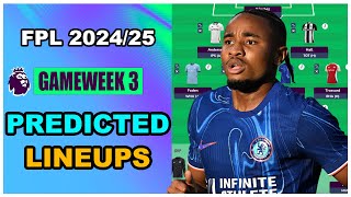 FPL Gameweek 3 PREDICTED LINEUPS  Fantasy Premier League Tips 202425 [upl. by Aicyla506]