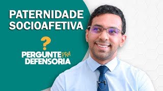 Paternidade socioafetiva O que é Como fazer o reconhecimento [upl. by Weywadt903]