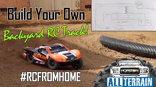 Build Your Own Backyard RC Track  Horizon Hobby All Terrain [upl. by Eriuqs410]