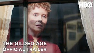 The Gilded Age  Official Trailer  HBO [upl. by Hime]