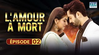 LAMOUR À MORT  Episode 2  Serie Indienne en Francais [upl. by Hogue764]