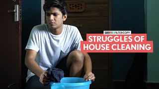 FilterCopy  Struggles Of House Cleaning  Ft Manish Kharage [upl. by Giannini590]