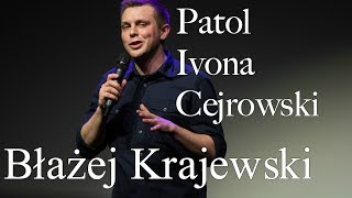 Błażej Krajewski  Patol Ivona Cejrowski [upl. by Zetnod]